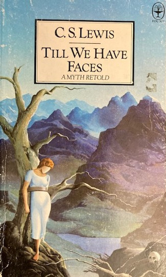 Till We Have Faces - A Myth Retold (ID15037)