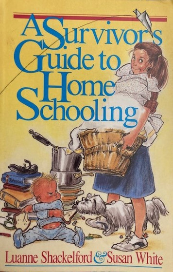 A Survivors Guide To Home Schooling (ID16562)