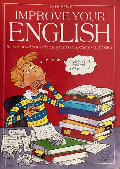 Improve Your English - Tests & Puzzles To Help With Grammar, Spelling & Punctuation (ID16758)