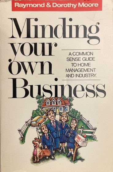 Minding Your Own Business - A Common Sense Guide To Home Management And Industry (ID16606)
