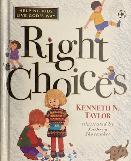 Right Choices - Helping Kids Live Gods Way (ID16454)