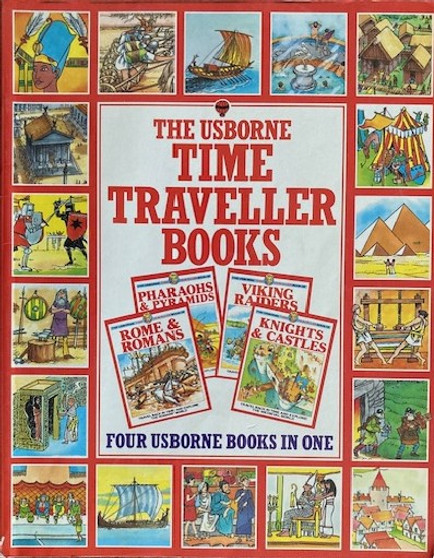 The Usborne Time Traveller Books - Four Usborne Books In One - Rome & Romans - Pharaohs & Pyramids - Viking Raiders - Knights & Castles (ID17032)