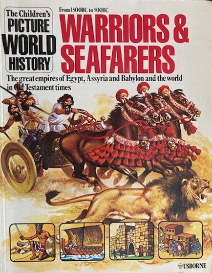 Warriors & Seafarers From 1500 Bc To 500 Bc - The Great Empires Of Egypt, Assyria And Babylon And The World In Old Testament Times (ID17039)