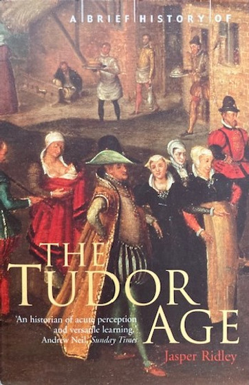 A Brief History Of The Tudor Age (ID17838)