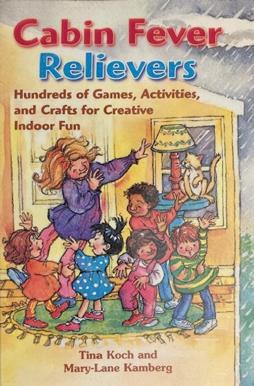 Cabin Fever Relievers - Hundreds Of Games, Activities And Crafts For Creative Indoor Fun (ID17519)