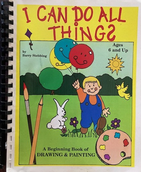 I Can Do All Things - A Beginning Book Of Drawing & Painting - Ages 6 And Up (ID17998)