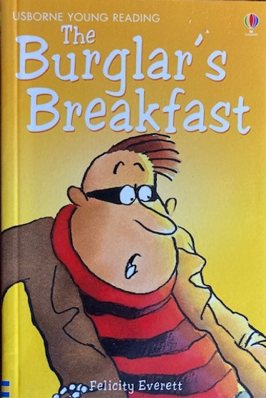 The Burglars Breakfast (ID17725)