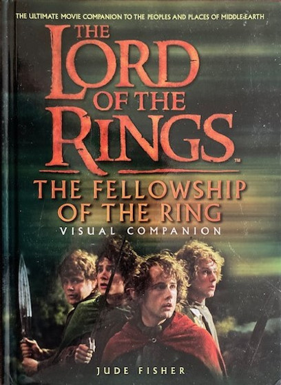 The Lord Of The Rings - The Fellowship Of The Ring - Visual Companion (ID17690)