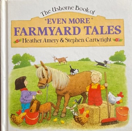 The Usborne Book Of Even More Farmyard Tales (ID17550)