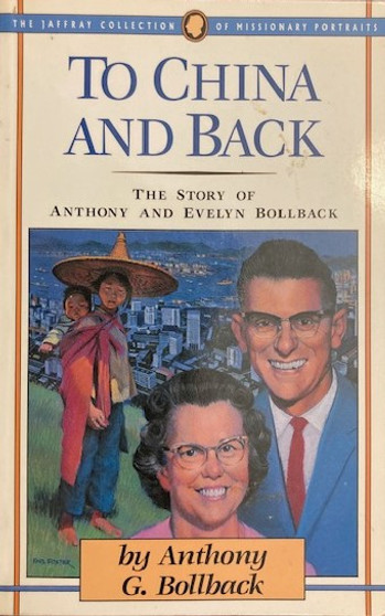 To China And Back - The Story Of Anthony And Evelyn Bollback (ID17824)
