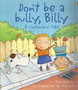 Dont Be A Bully, Billy - A Cautionary Tale (ID7427)