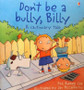 Dont Be A Bully, Billy - A Cautionary Tale (ID8357)