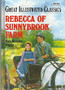 Rebecca Of Sunnybrook Farm (great Illustrated Classics) (ID249)