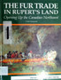 The Fur Trade In Ruperts Land (ID7928)