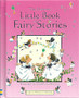 The Usborne Little Book Of Fairy Stories - Usborne Miniature Editions (ID3444)