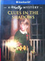 Clues In The Shadows - A Molly Mystery (ID9084)