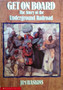 Get On Board - The Story Of The Underground Railroad (ID9064)