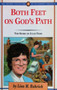 Both Feet On Gods Path - The Story Of Julie Fehr (ID9852)