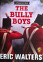 The Bully Boys - A Novel Of 1812 (ID9540)