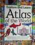 Explore And Learn Atlas Of The World (ID10427)