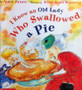 I Know An Old Lady Who Swallowed A Pie (ID10071)