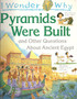 I Wonder Why Pyramids Were Built And Other Questions About Ancient Egypt (ID5077)