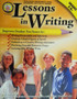 Lessons In Writing - Teacher Resource And Student Activity Book - Grades 5-8+ (ID10384)