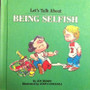 Lets Talk About Being Selfish (ID10289)