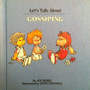 Lets Talk About Gossiping (ID10298)