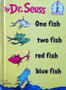 One Fish Two Fish Red Fish Blue Fish (ID10343)
