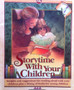 Storytime With Your Children - Insights And Suggestions For Reading Aloud (ID10388)