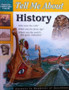 Tell Me About History - Ages 8 And Up (ID10194)