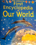 The Usborne First Encyclopedia Of Our World (ID10462)