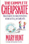 The Complete Cheapskate - How To Break Free From Money Worries Forever, Without Sacrificing Your Quality Of Life. (ID1185)