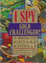 I Spy Gold Challenger! A Book Of Picture Riddles (ID2403)