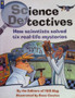 Science Detectives - How Scientists Solved Six Real-life Mysteries (ID11244)