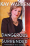 Dangerous Surrender - What Happens When You Say Yes To God (ID11307)