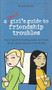 A Smart Girls Guide To Friendship Troubles - Dealing With Fights, Being Left Out & The Whole Popularity Thing (ID6072)
