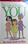 The Care & Keeping Of You - The Body Book For Younger Girls (ID13244)