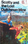 Scotty And The Lost Dutchman Mine (ID13482)