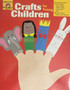 Crafts For Young Children - Grades Pre K-1 (ID15196)