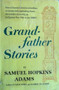 Grandfather Stories - Re-creates With Captivating Charm The Wonder Of Growing Up In Upstate New York In The 1880s (ID14227)