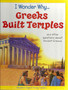 I Wonder Why Greeks Built Temples And Other Questions About Ancient Greece (ID3057)