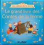 Le Grand Livre Des Contes De La Ferme (ID15347)