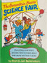 The Berenstain Bears Science Fair - Everything Small Bears And Kids Need To Know About Their World And How It Works (ID15297)