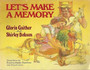 Lets Make A Memory - Great Ideas For Building Family Tradition And Togetherness (ID3006)
