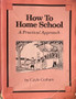 How To Home School - A Practical Approach (ID17090)