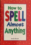 How To Spell Almost Anything (ID16757)
