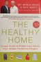 The Healthy Home - Simple Truths To Protect Your Family From Hidden Household Dangers (ID16577)