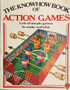 The Know How Book Of Action Games - Lots Of Simple Games To Make And Play (ID16325)